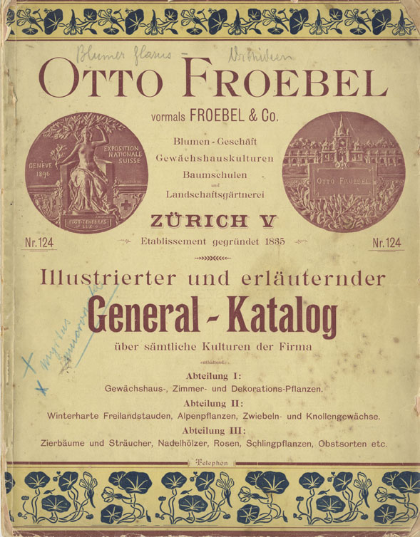 Handelsgärtnerei Otto Froebel, 124 General Catalogue of 1899, title page.  Source: Private C. Moll